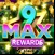 9 Max Rewards